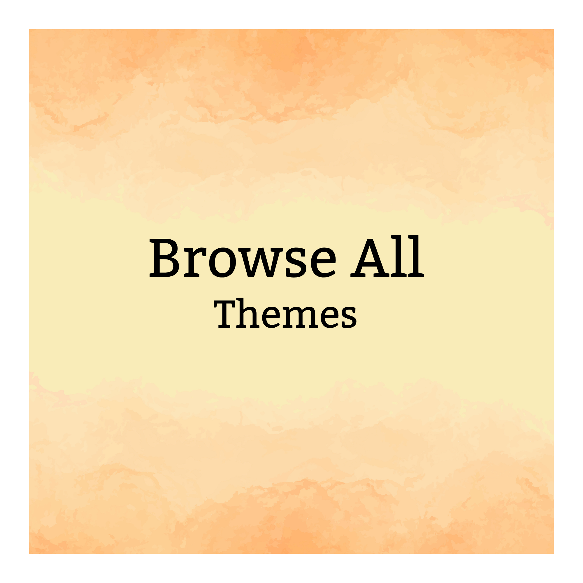 Browse All Themes